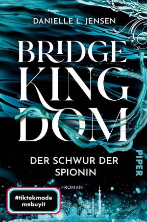 [Bridge Kingdom 09] • Der Schwur der Spionin